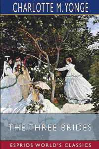 The Three Brides (Esprios Classics)