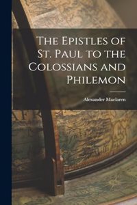 Epistles of St. Paul to the Colossians and Philemon