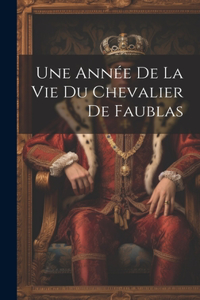 Année De La Vie Du Chevalier De Faublas