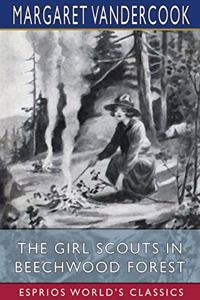 Girl Scouts in Beechwood Forest (Esprios Classics)