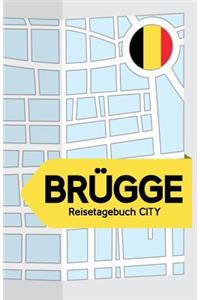 Brügge Reisetagebuch City: Blanko Reisejournal zum Selberschreiben, als Tagebuch und Geschenk für den Trip nach Brügge (Belgien)