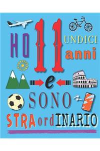 Ho 11 undici anni e sono straordinario
