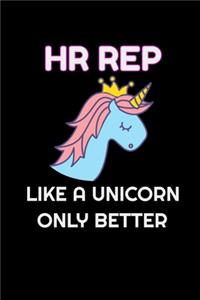 HR Rep Like A Unicorn Only Better