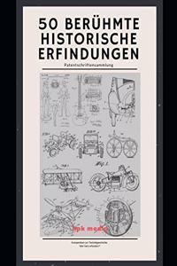 50 berühmte historische Erfindungen