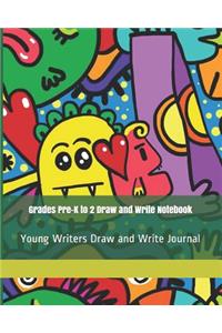 Grades Pre-K to 2 Draw and Write Notebook