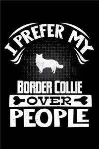 I Prefer My Border Collie Over People