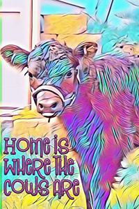 Home is Where the Cows Are