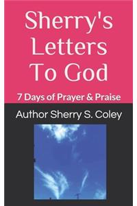 Sherry's Letters To God