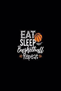 Eat Sleep Basketball Repeat