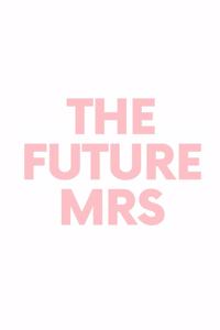 The Future Mrs