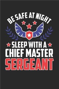 Be Safe at Night Sleep with a Chief Master Sergeant: Militärischer Hauptmeister Notizbuch liniert DIN A5 - 120 Seiten für Notizen, Zeichnungen, Formeln - Organizer Schreibheft Planer Tagebuch