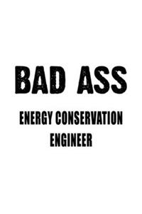 Badass Energy Conservation Engineer