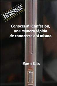 Conocer Mi Confesión, una manera rápida de conocerse a sí mismo
