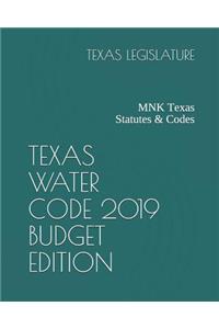 Texas Water Code 2019 Budget Edition