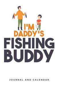 I'm Daddy's Fishing Buddy