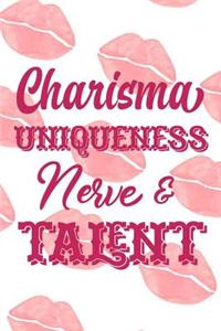 Charisma Uniqueness Nerve And Talent