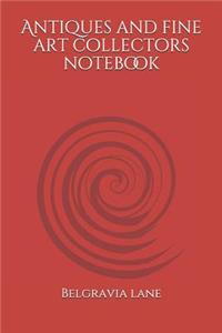 Antiques and fine art collectors notebook