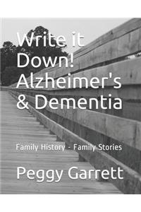 Write it Down! Alzheimer's & Dementia