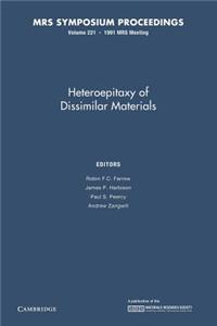 Heteroepitaxy of Dissimilar Materials: Volume 221