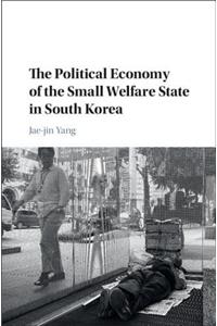 Political Economy of the Small Welfare State in South Korea