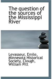 The Question of the Sources of the Mississippi River