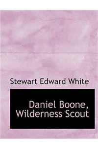 Daniel Boone, Wilderness Scout