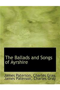 The Ballads and Songs of Ayrshire