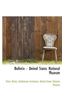 Bulletin - United States National Museum