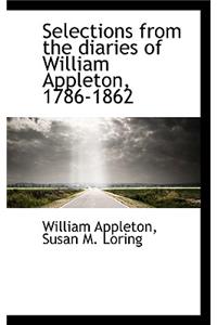 Selections from the Diaries of William Appleton, 1786-1862