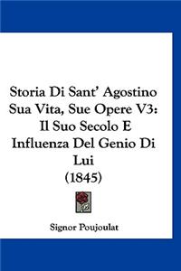Storia Di Sant' Agostino Sua Vita, Sue Opere V3