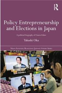 Policy Entrepreneurship and Elections in Japan