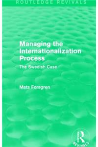 Managing the Internationalization Process (Routledge Revivals)