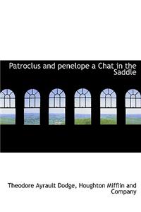 Patroclus and Penelope a Chat in the Saddle