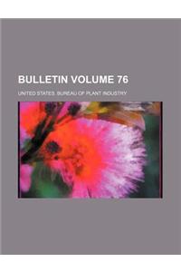Bulletin Volume 76