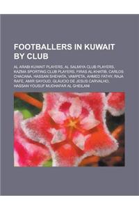 Footballers in Kuwait by Club