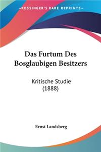 Furtum Des Bosglaubigen Besitzers