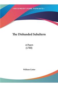 The Disbanded Subaltern