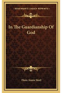 In the Guardianship of God