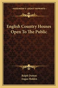 English Country Houses Open To The Public