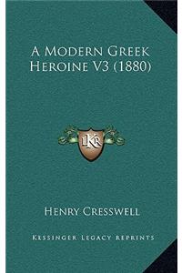 A Modern Greek Heroine V3 (1880)