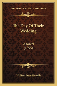Day of Their Wedding