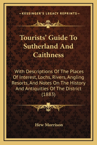 Tourists' Guide To Sutherland And Caithness