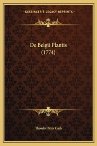 De Belgii Plantis (1774)