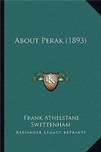 About Perak (1893)