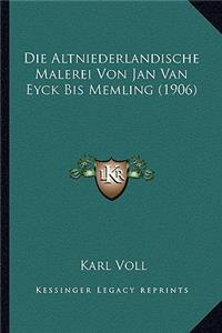 Altniederlandische Malerei Von Jan Van Eyck Bis Memling (1906)