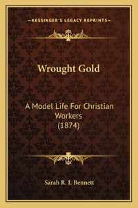 Wrought Gold