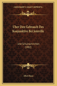Uber Den Gebrauch Des Konjunktive Bei Joinville