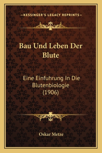 Bau Und Leben Der Blute