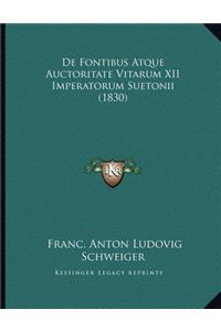De Fontibus Atque Auctoritate Vitarum XII Imperatorum Suetonii (1830)