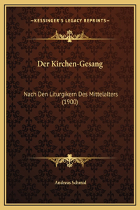 Der Kirchen-Gesang